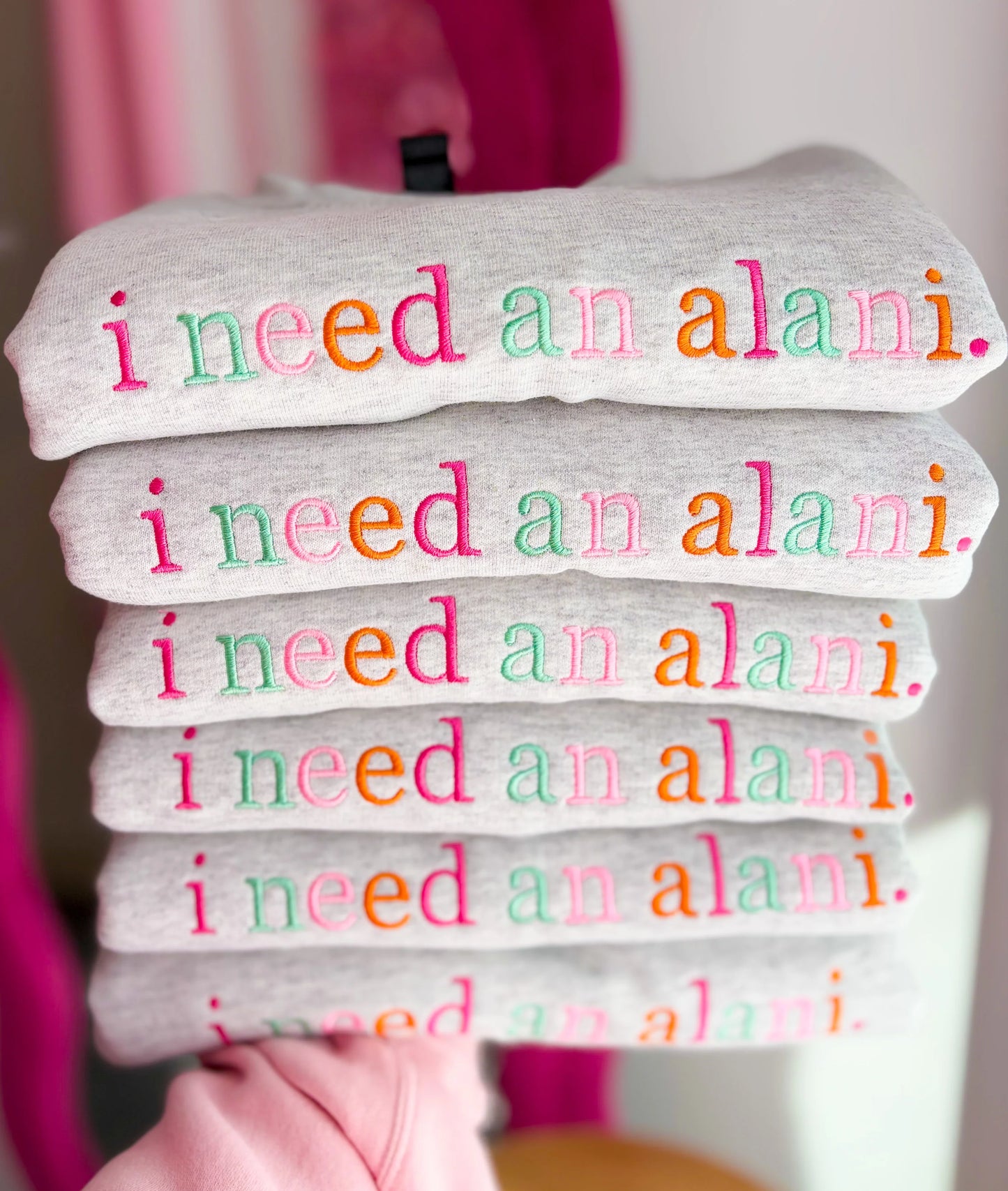 i need an alani (tee/crewneck)