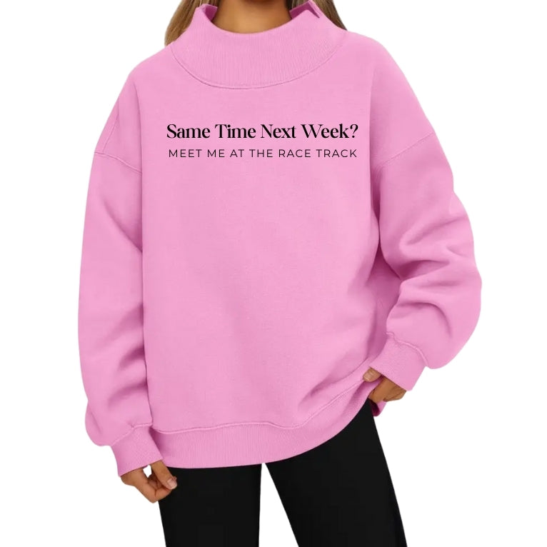Same Time Next Week? Mock Neck Oversized Sweatshirt