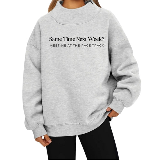 Same Time Next Week? Mock Neck Oversized Sweatshirt